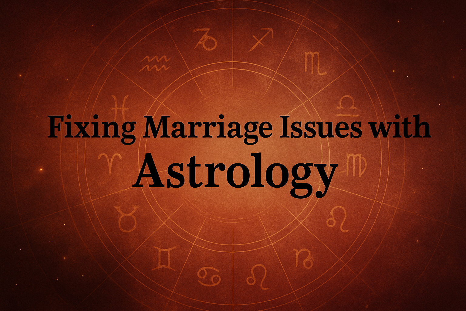 ChatGPT Image Jul 31, 2025, 08_37_09 AM Fixing Marriage Issues with Astrology