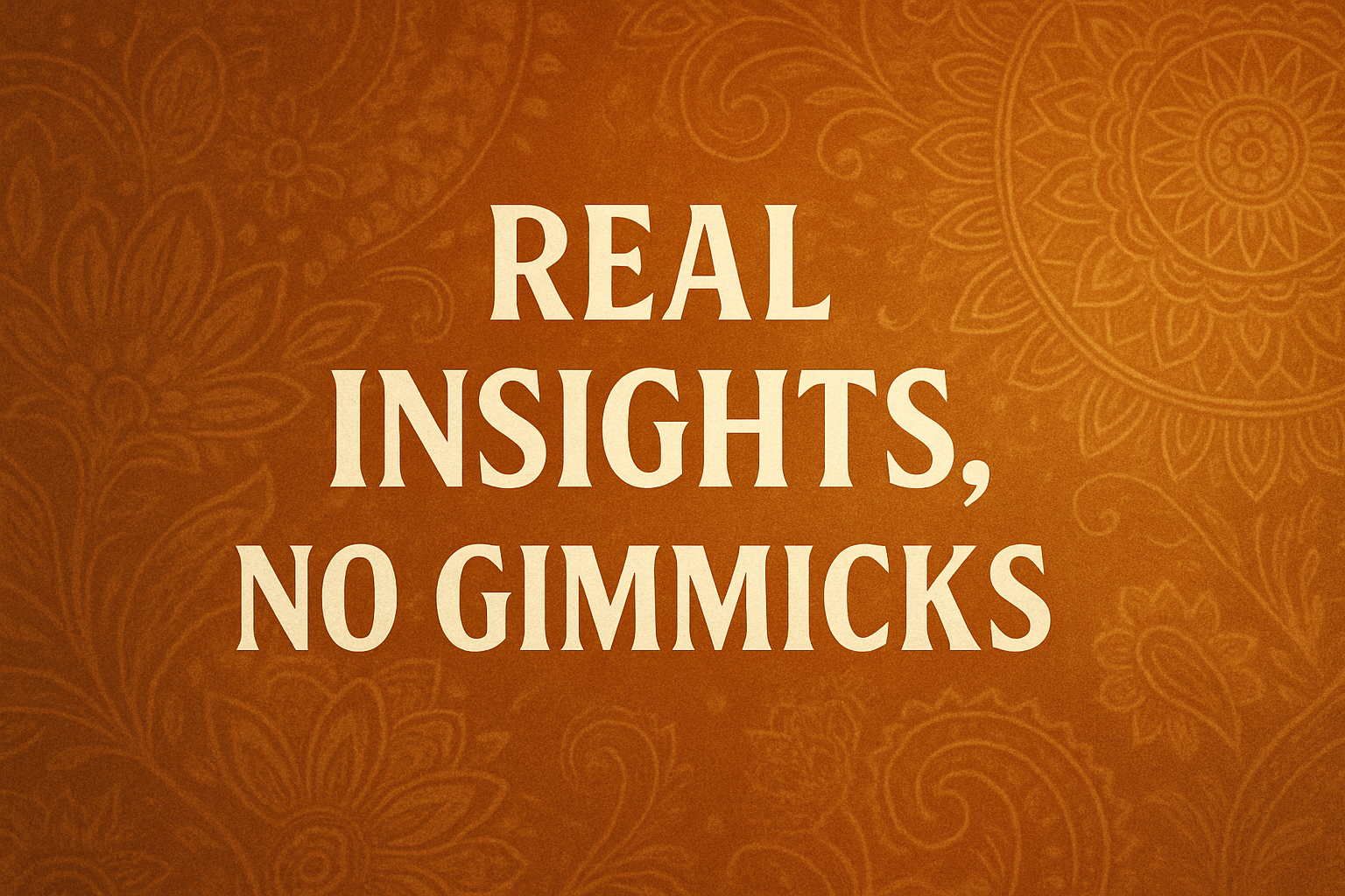 ChatGPT Image Aug 8, 2025, 10_20_13 AM Real Insights, No Gimmicks